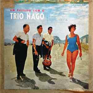 Trio Nagô - Um Passeio Com O Trio Nagô Mp3
