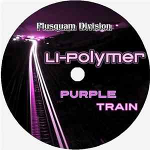 Li-Polymer - Purple Train Mp3