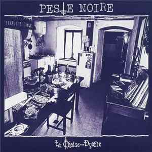 Peste Noire - La Chaise-Dyable Mp3