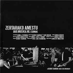 Berri Txarrak - Zertarako Amestu. Jaio.Musika.Hil Egunak (A Berri Txarrak Rock Documentary) Mp3