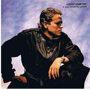 Robert Palmer - You Are In My System Mp3