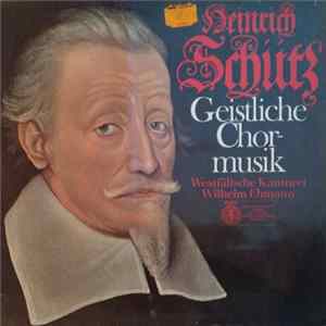 Westfälische Kantorei - Heinrich Schütz - Geistlich Chormusik Mp3