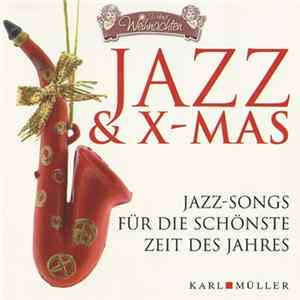 André Milieu, Angela Luis, Mathias Höderath, Marcus Möller, Philipp Bardenberg, Moritz Stahl - Jazz & X-Mas Mp3
