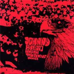 Johnny Buffalo And The Mutinous Noise - Say Hello To Satan B/W Anyways Mp3