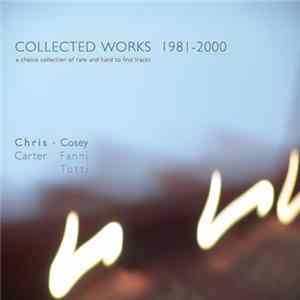Chris & Cosey - Collected Works 1981 - 2000 Mp3