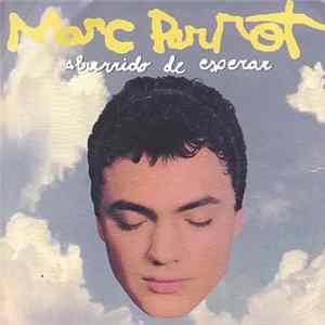 Marc Parrot - Aburrido De Esperar Mp3
