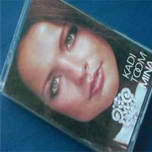 Kadi Toom - Mina Mp3