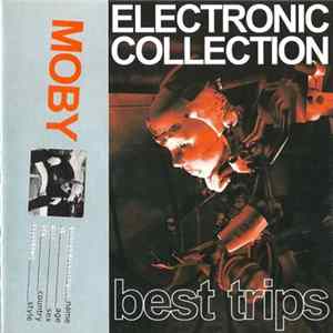 Moby - Electronic Collection (Best Trips) Mp3