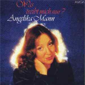 Angelika Mann - Was Treibt Mich Nur Mp3