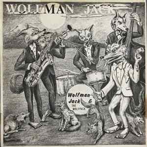 Wolfman Jack & The Wolf Pack - Wolfman Jack & The Wolfpack Mp3