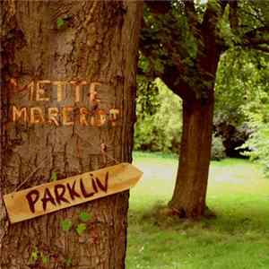 Mette Mareridt - Parkliv Mp3