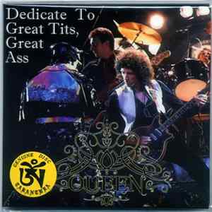 Queen - Dedicated To Great Tits, Great Ass Mp3