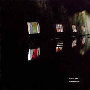 Parca Pace - Raumspannung Mp3