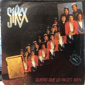 Los Sirex - Quiero Que Lo Pases Bien Mp3
