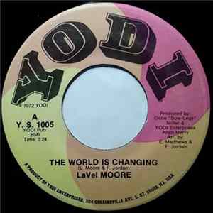 LaVel Moore - The World Is Changing / I Just Want To Be Your Man Mp3