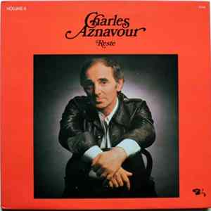 Charles Aznavour - Volume 6 - Reste Mp3
