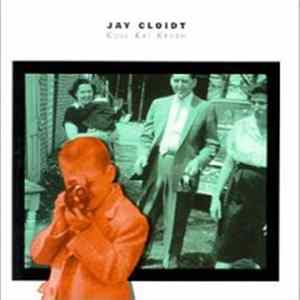 Jay Cloidt - Kole Kat Krush Mp3
