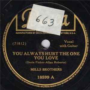 Mills Brothers - You Always Hurt The One You Love / Till Then Mp3