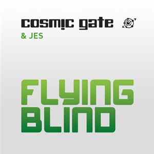 Cosmic Gate & Jes - Flying Blind Mp3
