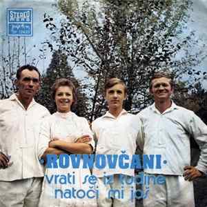 Rovnovčani - Vrati Se Iz Tuđine / Natoči Mi Još Mp3