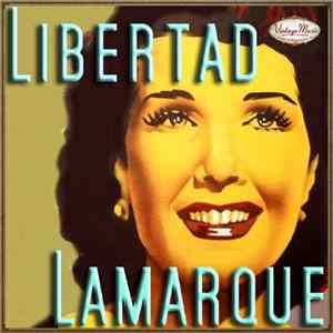 Libertad Lamarque - Libertad Lamarque Mp3