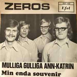 Zeros - Mulliga Gulliga Ann-Katrin / Min Enda Souvenir Mp3