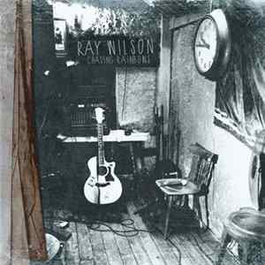 Ray Wilson - Chasing Rainbows Mp3