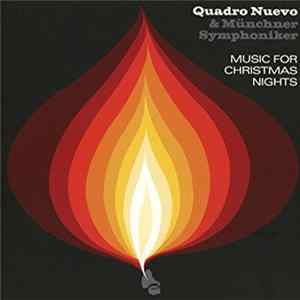 Quadro Nuevo, Münchner Symphoniker - Music For Christmas Nights Mp3