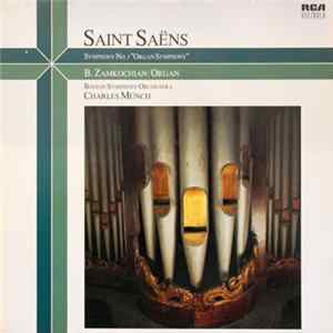 Saint-Saëns, B. Zamkochian, Boston Symphony, Charles Münch - Symphony No. 3 ("Organ Symphony") Mp3