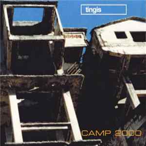 Tingis - Camp 2000 Mp3