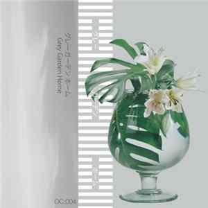 Various - グレーガーデン ホーム (Grey Garden Home Compilation) Mp3