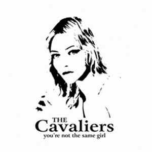 The Cavaliers - You're Not The Same Girl Mp3