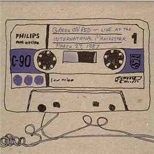 Green On Red - Live At The International Manchester March 27, 1987 Mp3