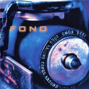 Fono - GoesAroundComesAround Mp3