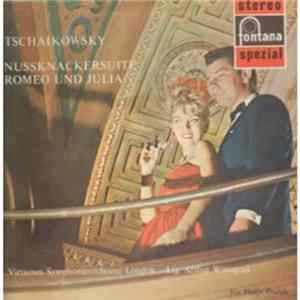 Tschaikowsky / Virtuoses Symphonieorchester London Ltg. Arthur Winograd - Nussknackersuite / Romeo Und Julia Mp3