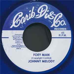 Johnny Melody / Glen Adams - Foey Man / My Argument Mp3