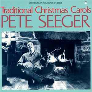 Pete Seeger - Traditional Christmas Carols Mp3