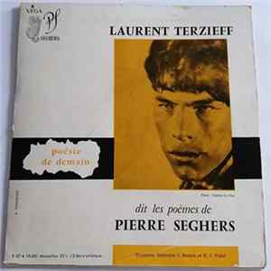 Laurent Terzieff, Pierre Seghers - Laurent Terzieff Dit Les Poèmes De Pierre Seghers Mp3