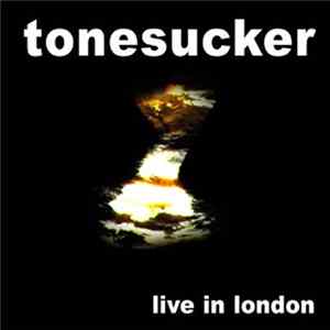 Tonesucker - Live In London Mp3