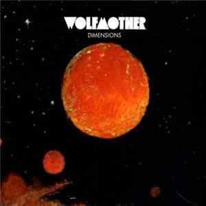 Wolfmother - Dimensions Mp3