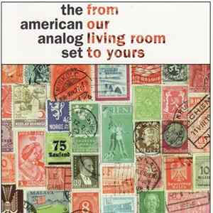 The American Analog Set - From Our Living Room To Yours Mp3