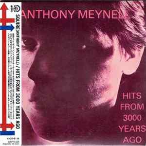 Anthony Meynell & Squire - Sings His Greatest Hits From 3000 Years Ago Mp3