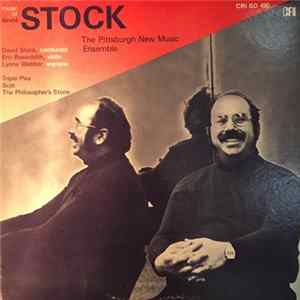 The Pittsburgh New Music Ensemble - Music Of David Stock Mp3