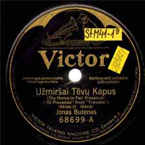 Jonas Būtėnas - Užmiršai Tėvų Kapus (''Di Provenza'' Iš ''Traviata'') / Karvelėli Mp3