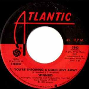 Spinners - You're Throwing A Good Love Away Mp3