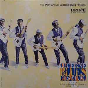 Various - Lucerne Blues Festival 2014 (The 20th Annual Lucerne Blues Festival) Mp3