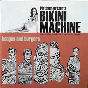 Bikini Machine - Bongos And Burgers Mp3