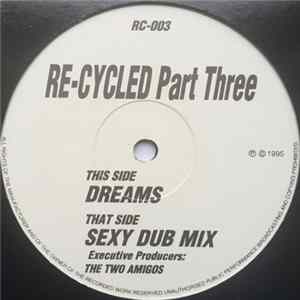 The Two Amigos - Re-Cycled Part Three Mp3