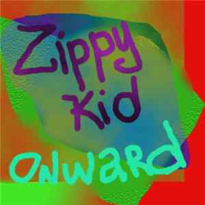 Zippy Kid - Onward Mp3
