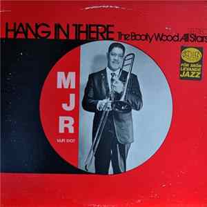 The Booty Wood All Stars - Hang In There Mp3